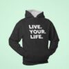 live your life hood